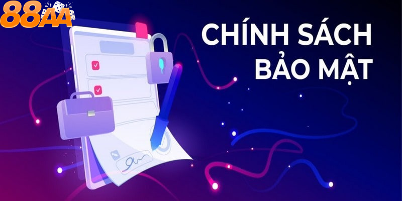 Hiểu rõ về chính sách bảo mật nhà cái 88aa – Trách nhiệm và cam kết của nhà cái